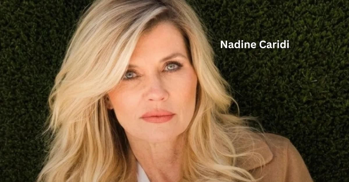 Nadine Caridi: Biography, Career and Life Story